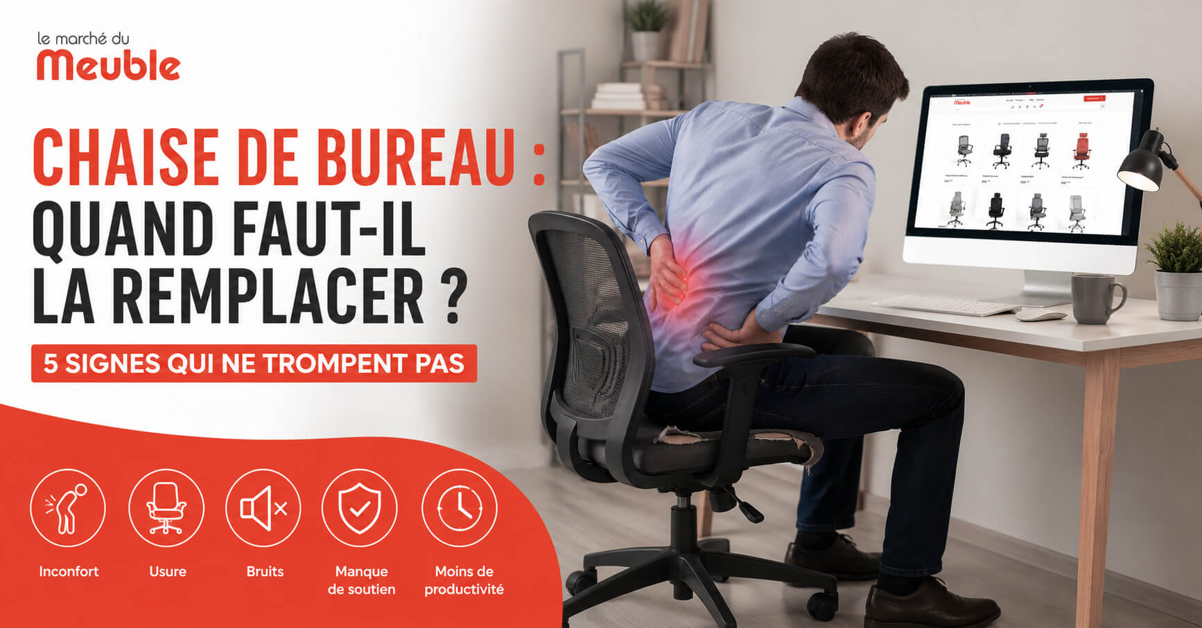 5 signes qu’il est temps de remplacer votre chaise de bureau